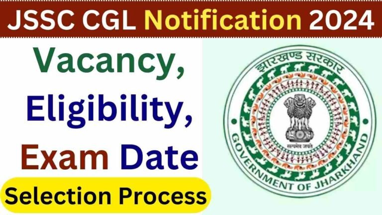 Jssc Cgl Notification Vacancy Eligibility Exam Date Selection