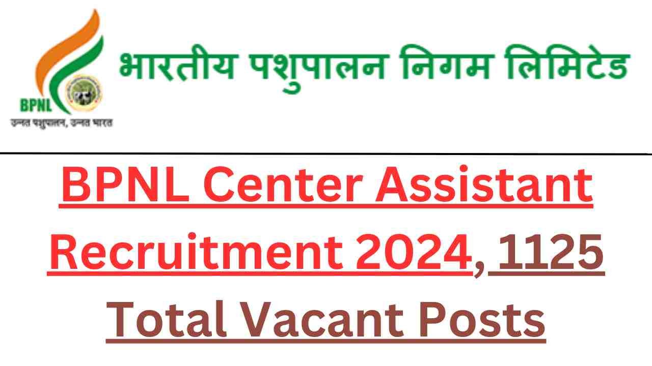 BPNL Center Assistant Recruitment 2024