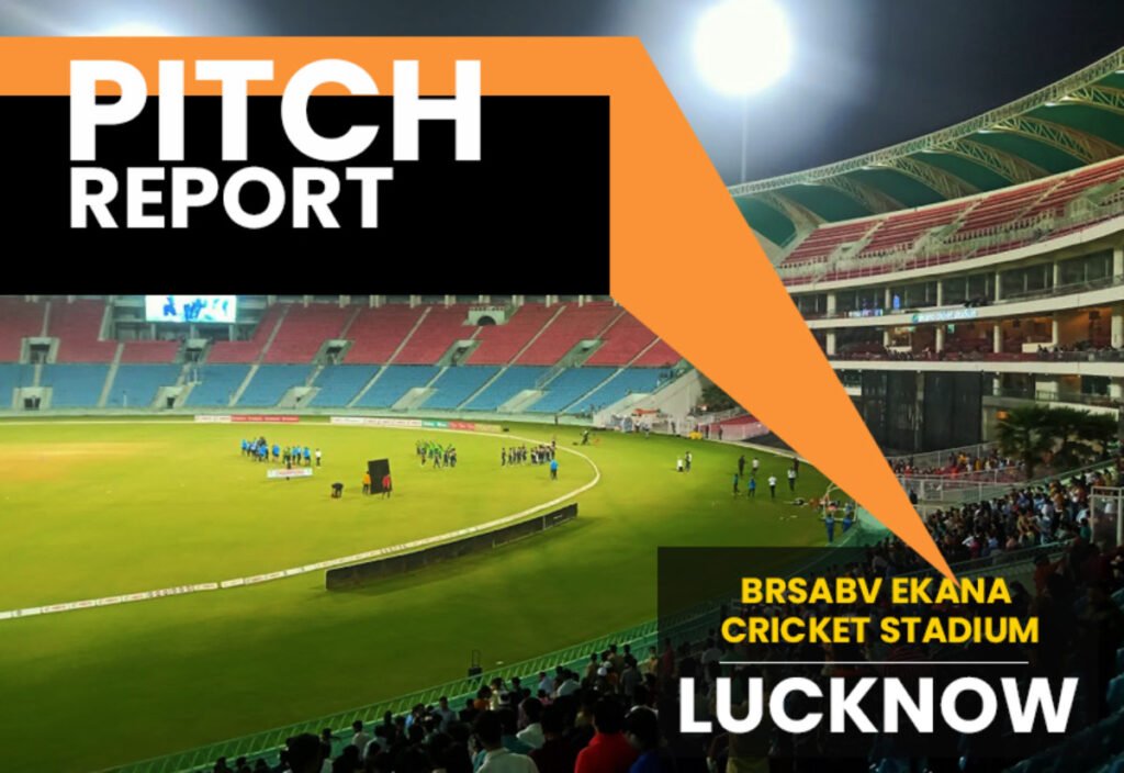 BRSABV Ekana Cricket Stadium Pitch Report