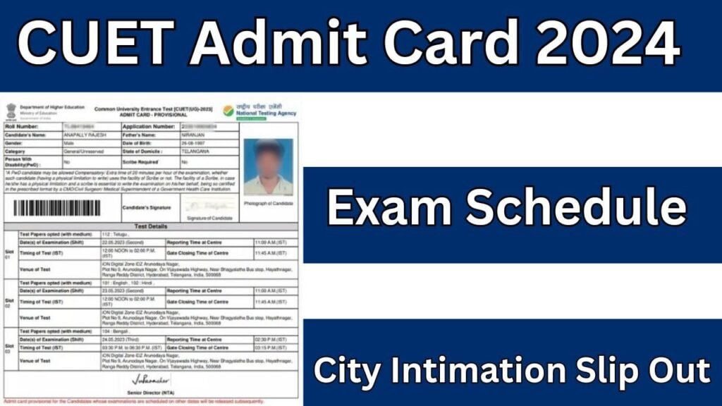 CUET Admit Card 2024, Exam Schedule and City Intimation Slip Out