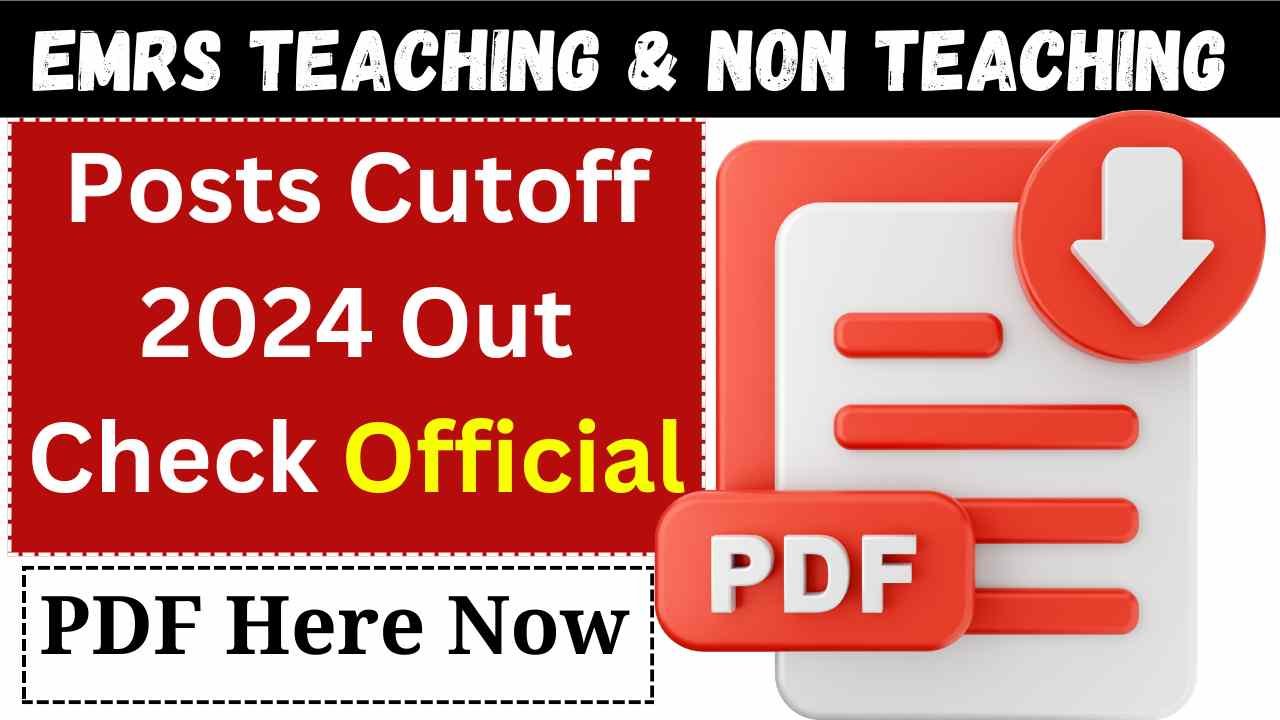 EMRS Teaching & Non Teaching Posts Cutoff 2024