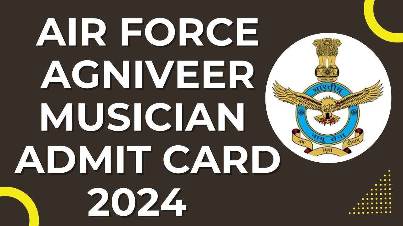 Air Force Agniveer Musician Admit Card