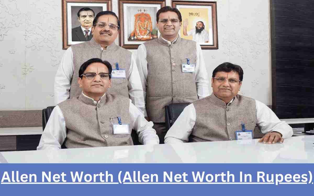 Allen Net Worth (Allen Net Worth In Rupees)