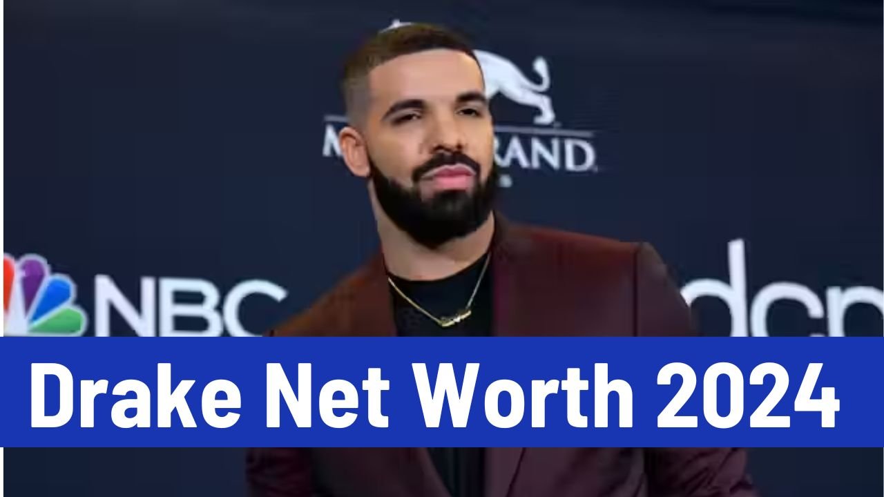 Drake Net Worth 2024