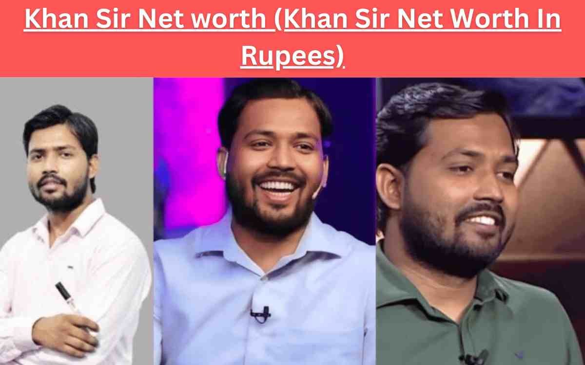 Khan Sir Net worth (Khan Sir Net Worth In Rupees)