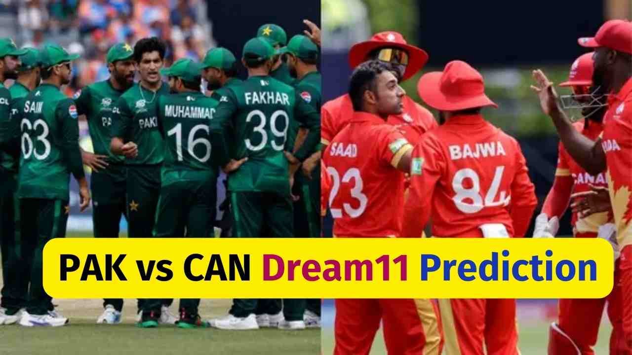 PAK vs CAN Dream11 Prediction, T20 World Cup 2024