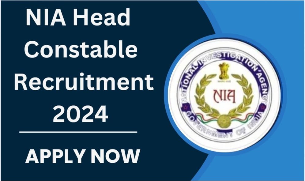 NIA Head Constable Recruitment 2024 Notification