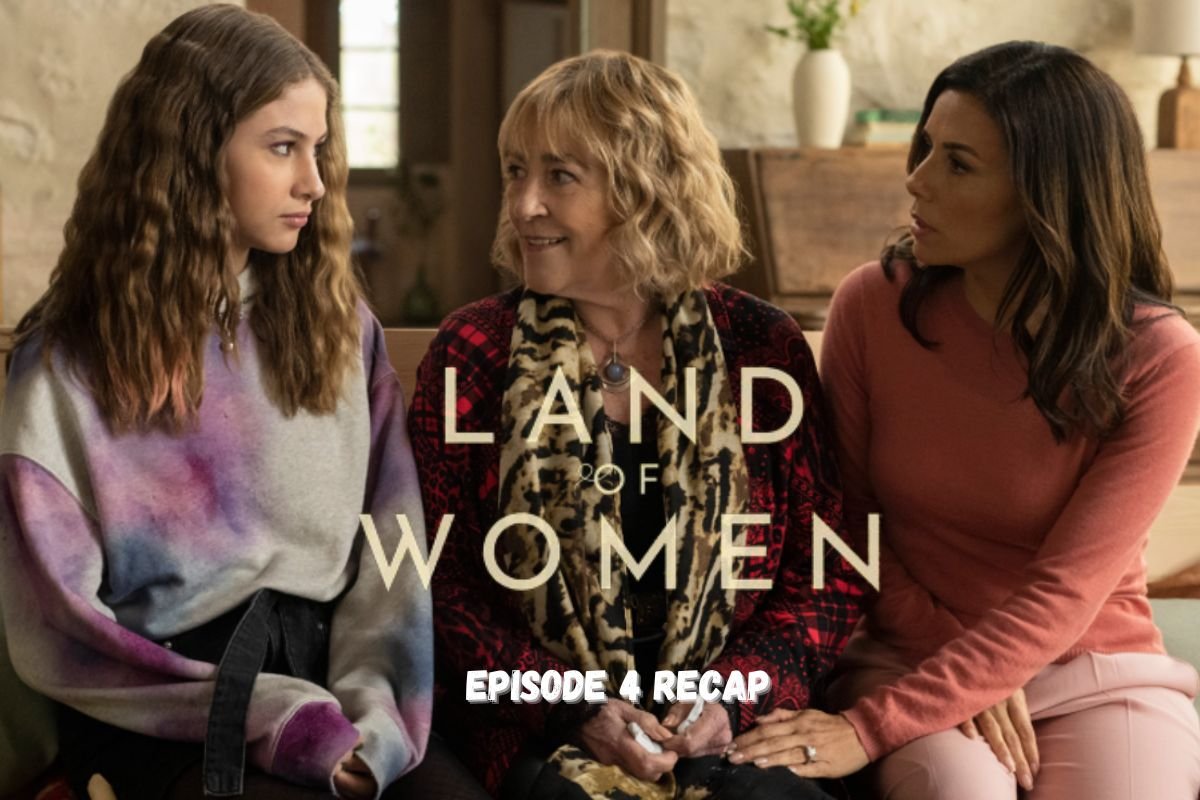 Land Of Women Season 1 Episode 4 Recap